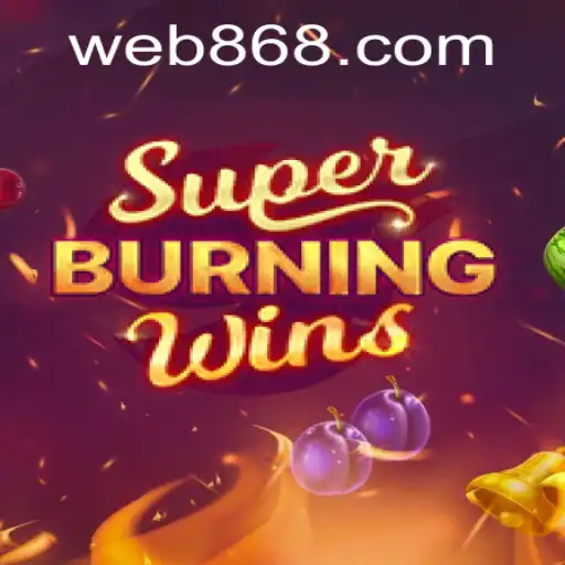 SuperBurningWins: Um Mergulho no Mundo dos Slots Clássicos com 868BET.COM